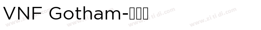 VNF Gotham字体转换